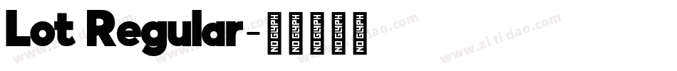 Lot Regular字体转换